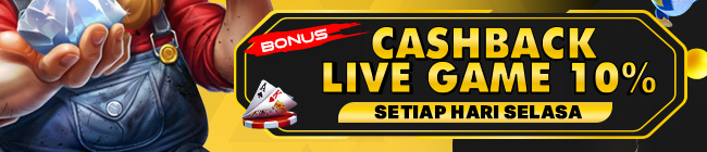 CASHBACK LIVE GAME 10% ( BONUS HARI SELASA )